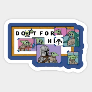 DO IT FOR HIM Sticker